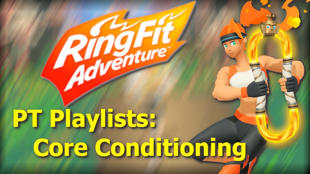 Ring Fit Adventure - PT Custom Mode Playlists #4 - Core Conditioning