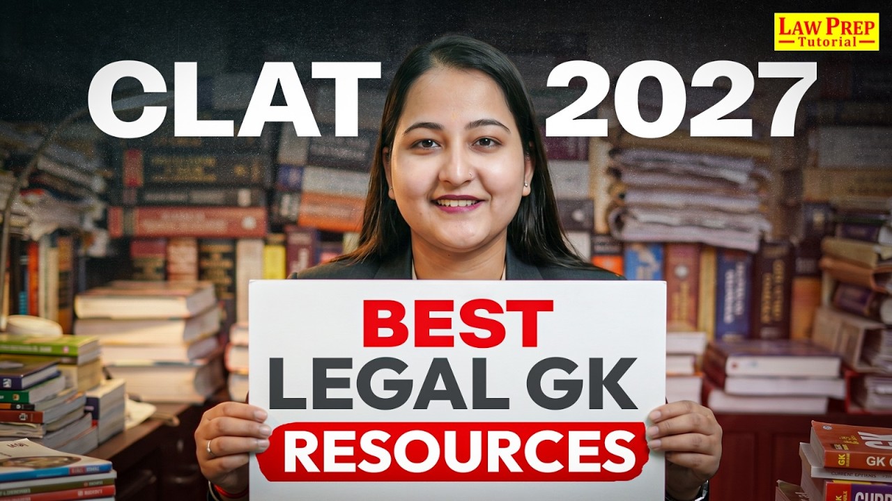 CLAT 2027: Best Legal GK Resources | Current Legal Affairs for CLAT | CLAT Preparation 2027