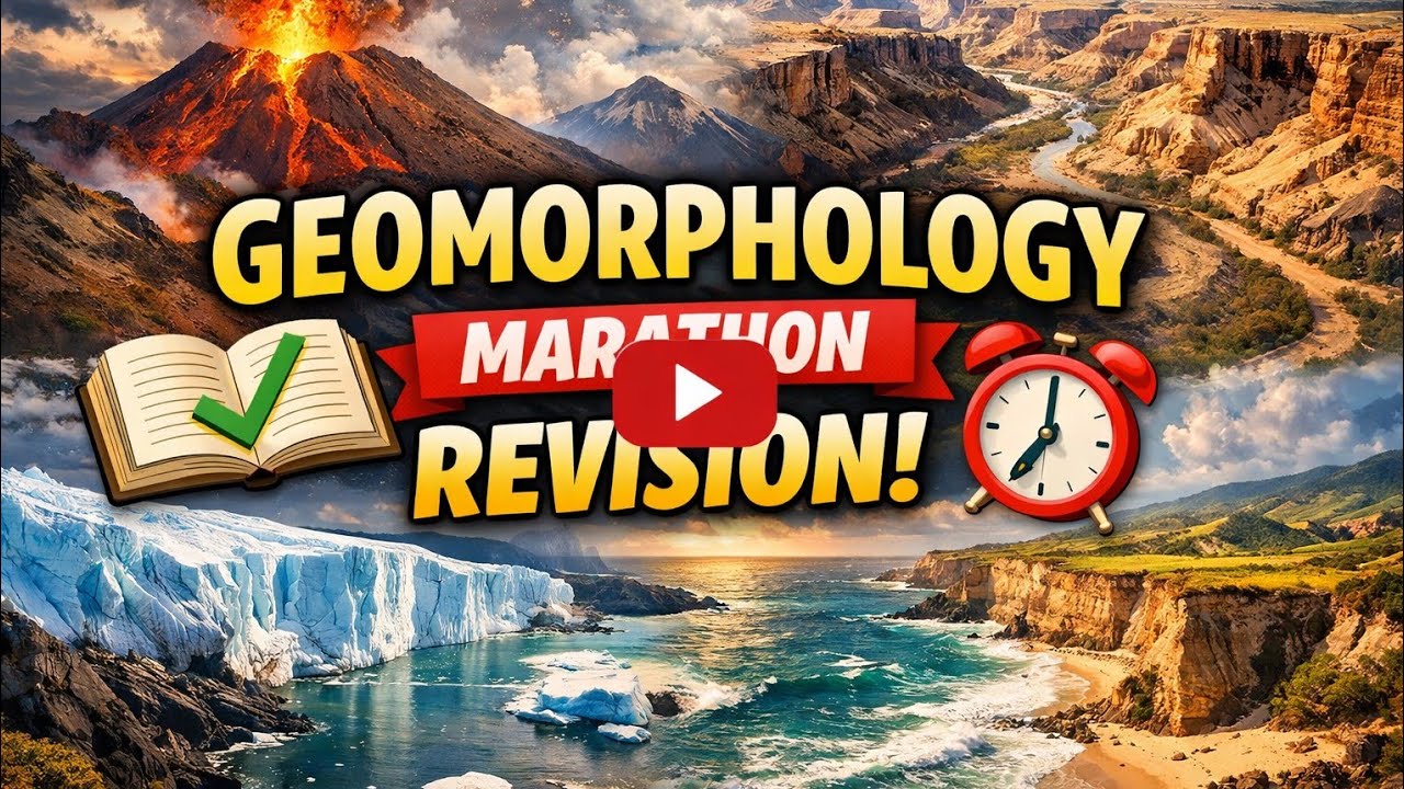 Geomorphology Marathon 🔥 Complete Revision in One Video