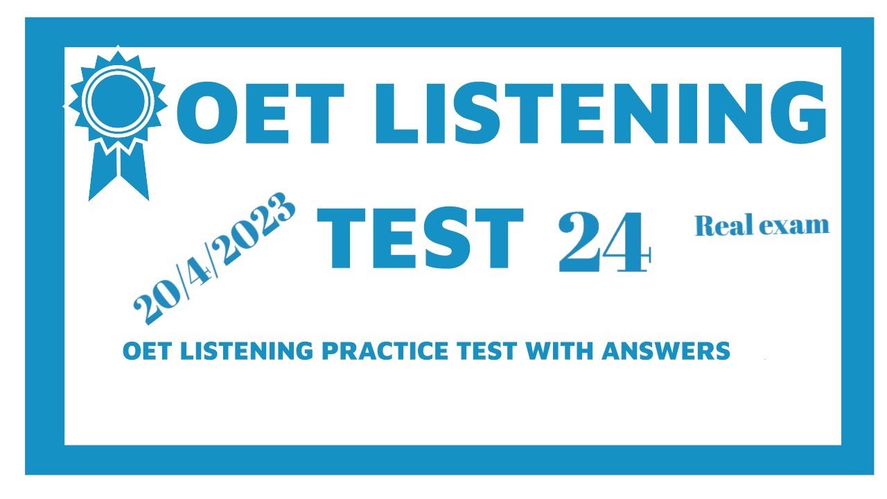 New Updated OET Listening Test With Answers 2023/Test 24