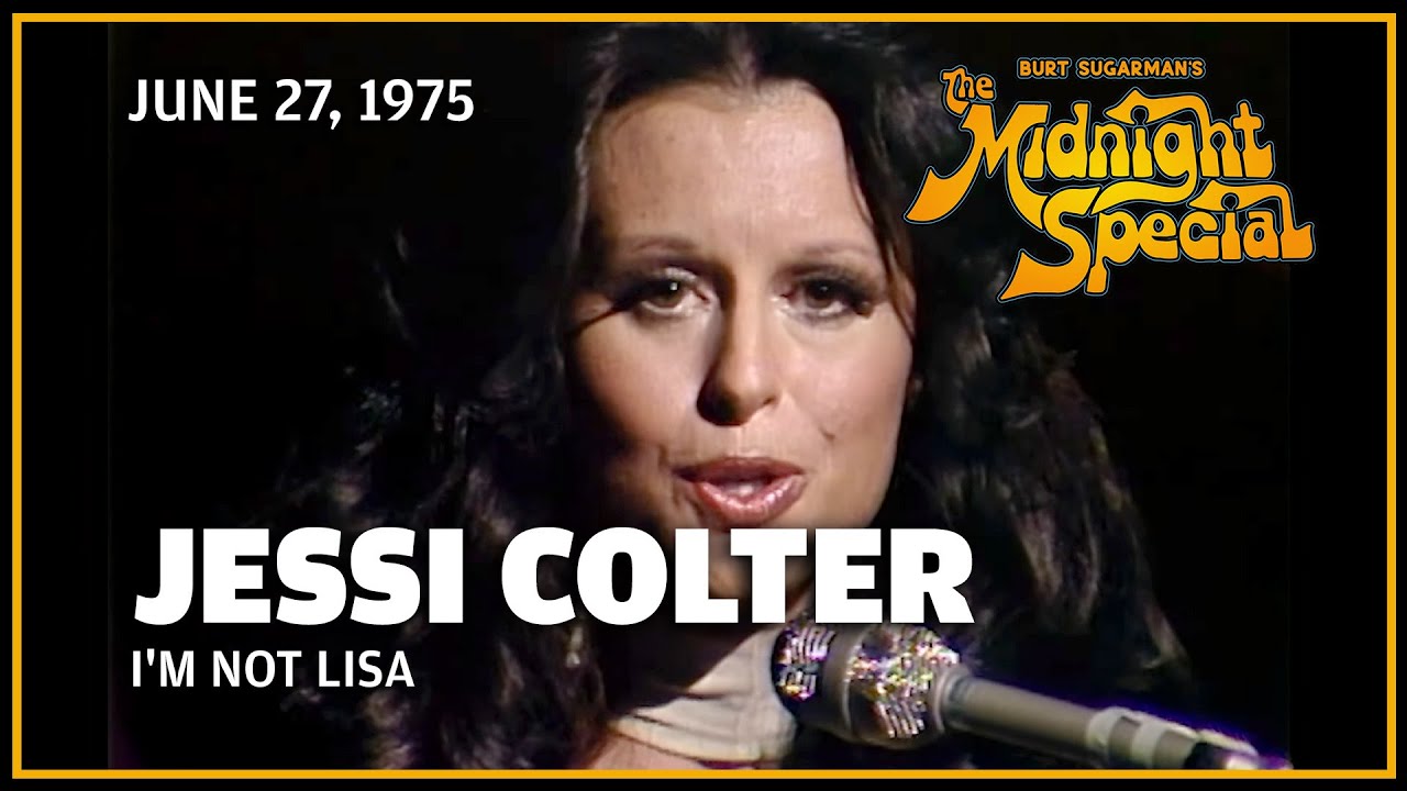 I'm Not Lisa - Jessi Colter | The Midnight Special