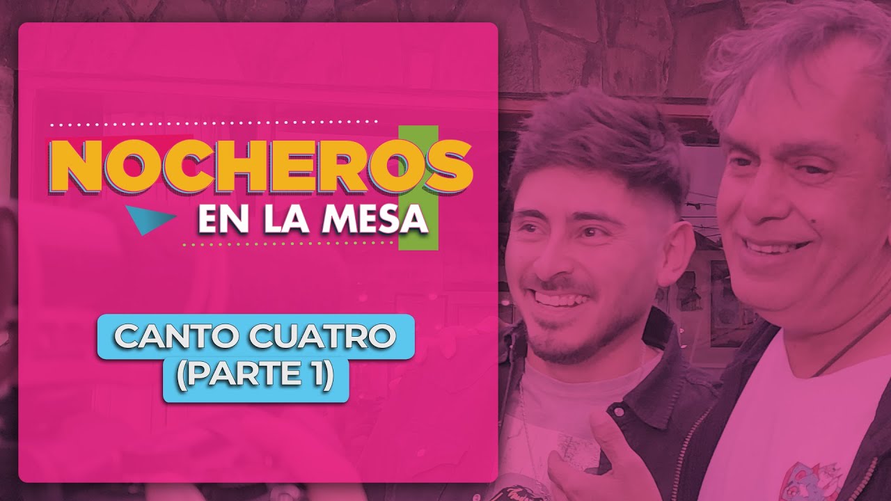 Nocheros en la mesa con Canto 4 - Al jardín de la república, Sombra herida y Con el alma.