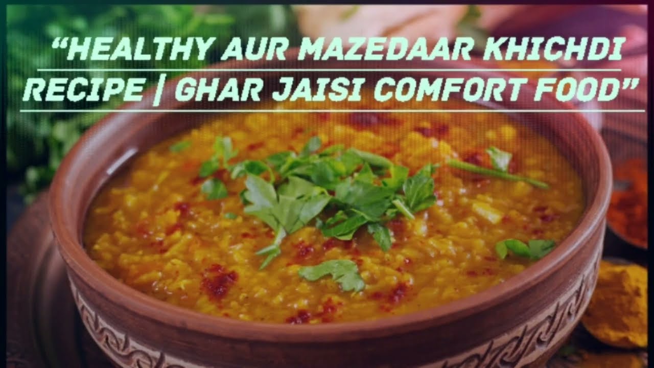 “Healthy aur Mazedaar Khichdi Recipe | Ghar Jaisi Comfort Food” #shorts #food #indianfood