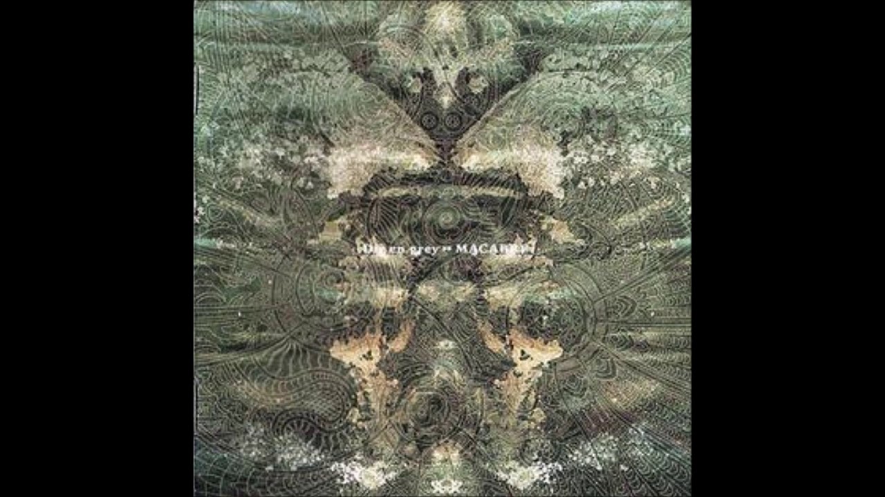 Dir En Grey - Macabre - Egnirys Cimredopyh +) An Injection [4]