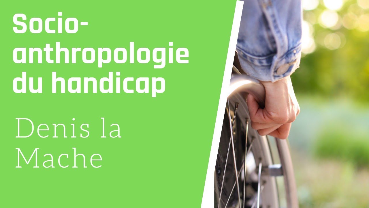 Socio anthropologie du handicap