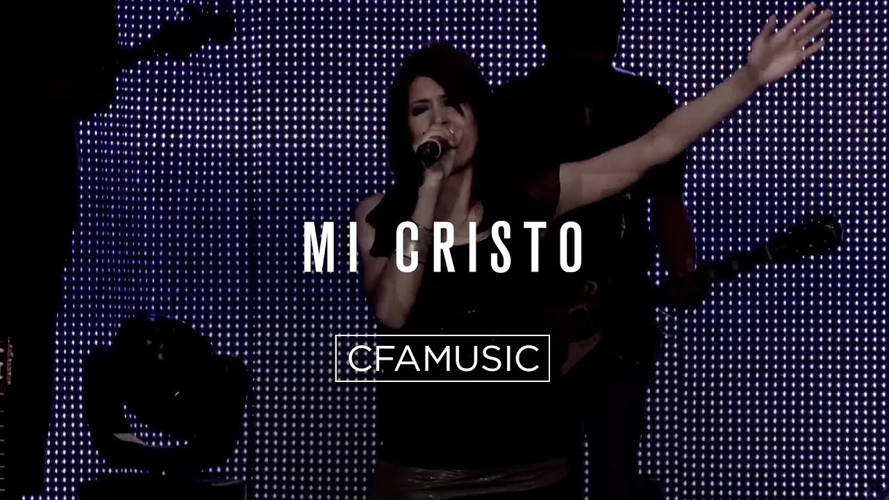 CFAMUSIC - Mi Cristo