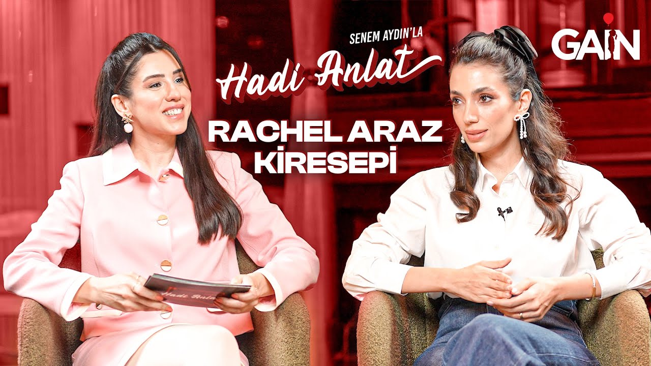 Rachel Araz Kiresepi | Senem Aydın'la Hadi Anlat