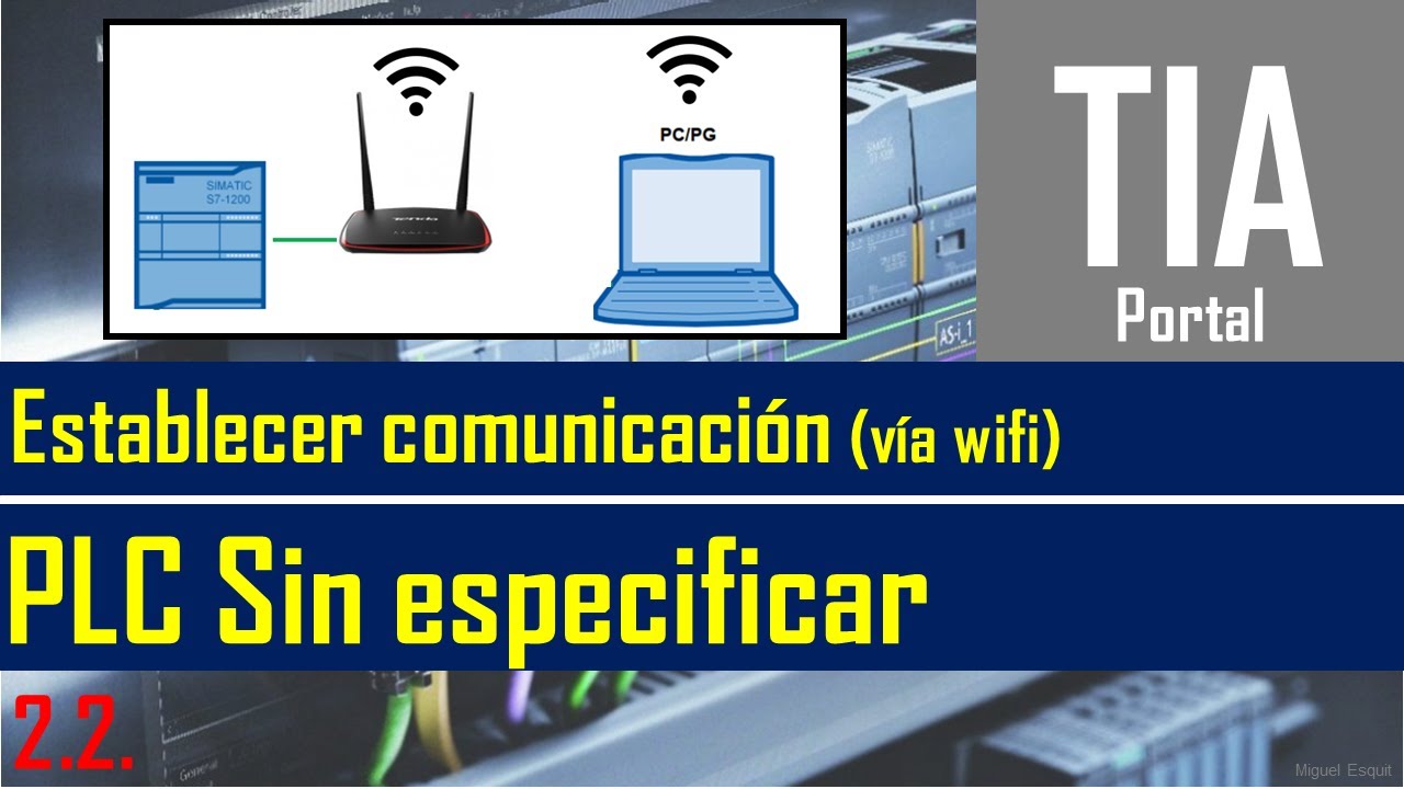 2.2. Establecer comunicación (vía wifi) - PLC Sin especificar || Curso TIA Portal
