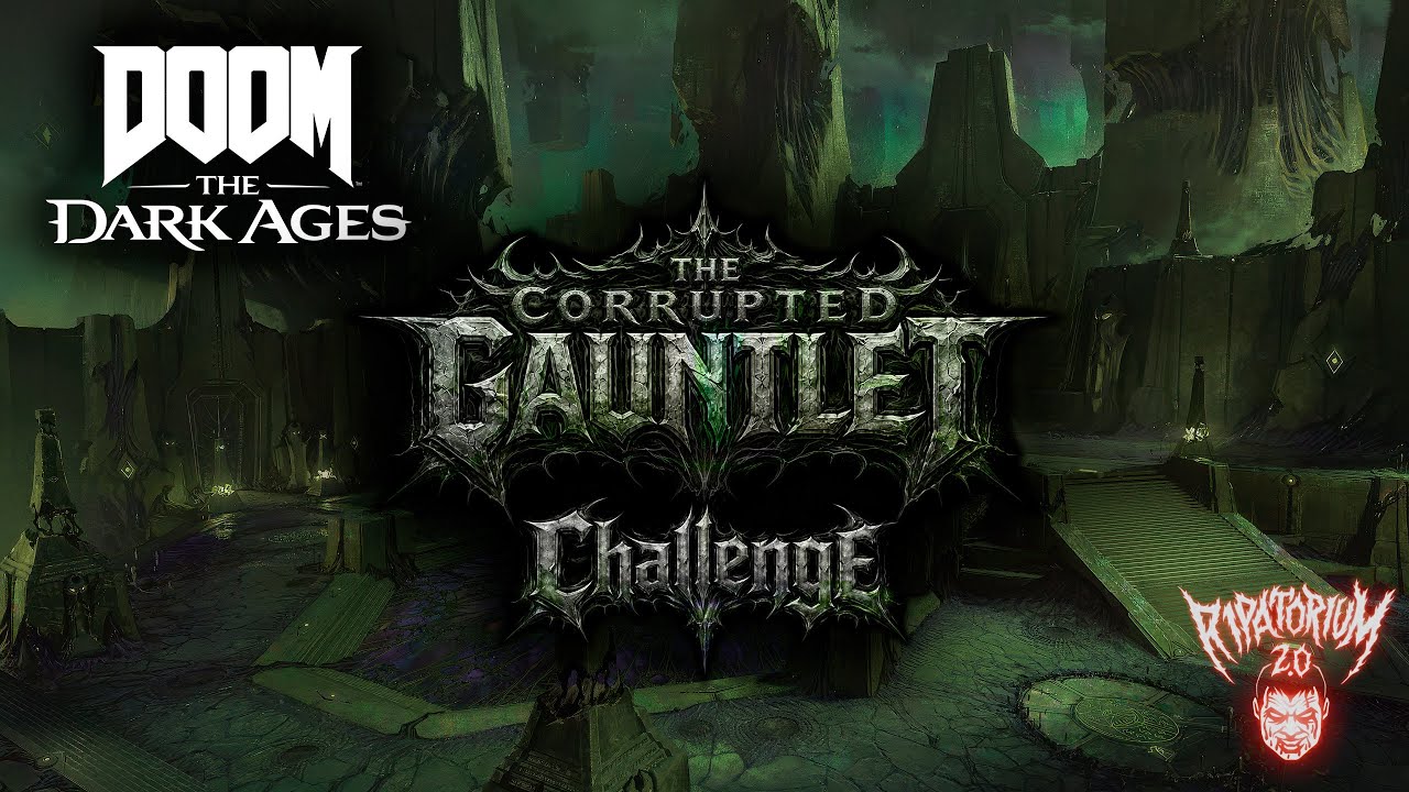 DOOM: The Dark Ages - Ripatorium 2.0 | The Corrupted Gauntlet | Nightmare