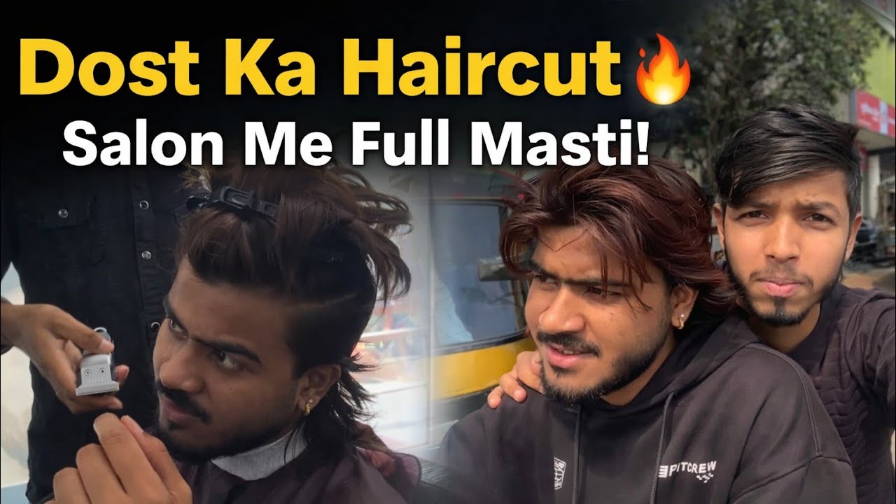 Finally Dost Ne Haircut Kara Liya 😆