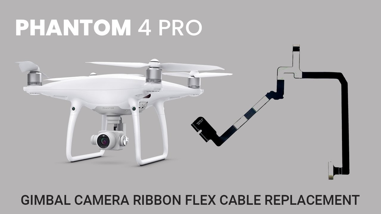 Phantom 4 Pro DJI | Gimbal Camera Ribbon Flex Cable Replacement |  Gimbal Replacement | Heli Cam |