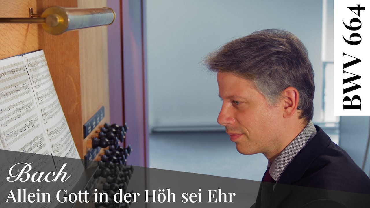 J. S. Bach - Trio super: Allein Gott in der Höh sei Ehr, BWV 664
