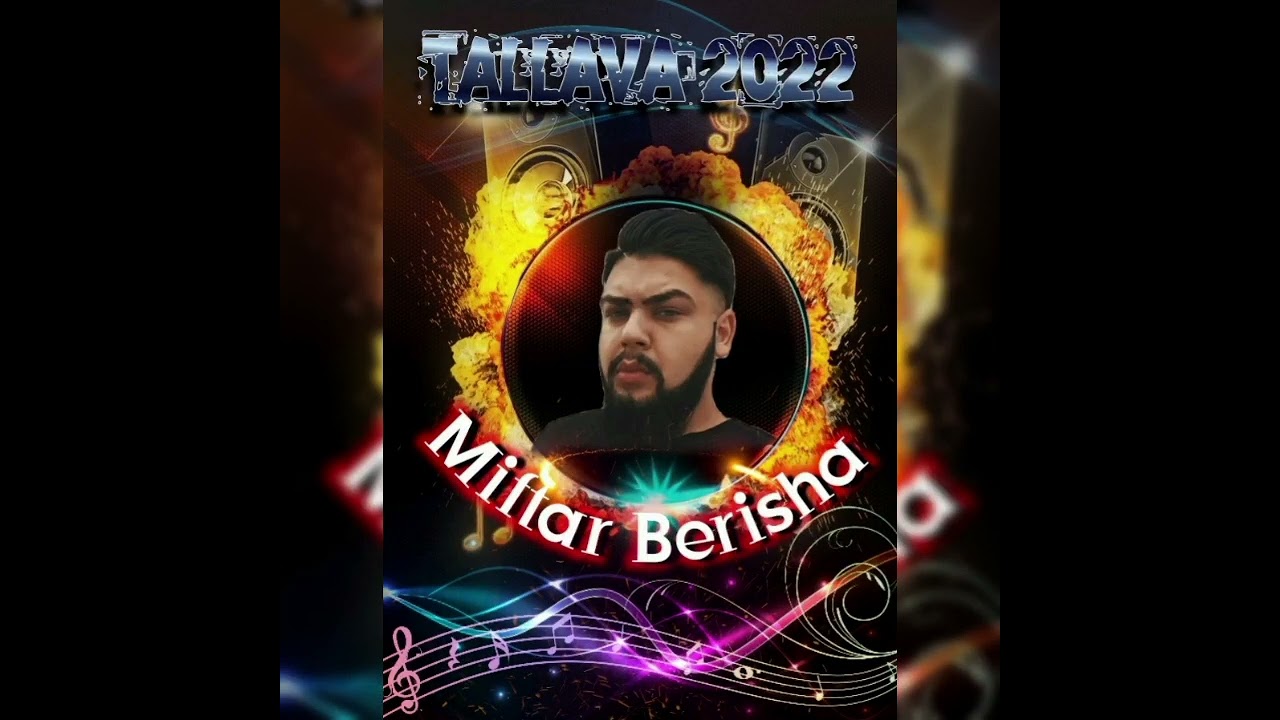 Miftar Berisha (Tallava 2022) Per Bilal Bajrami Per Vllazni