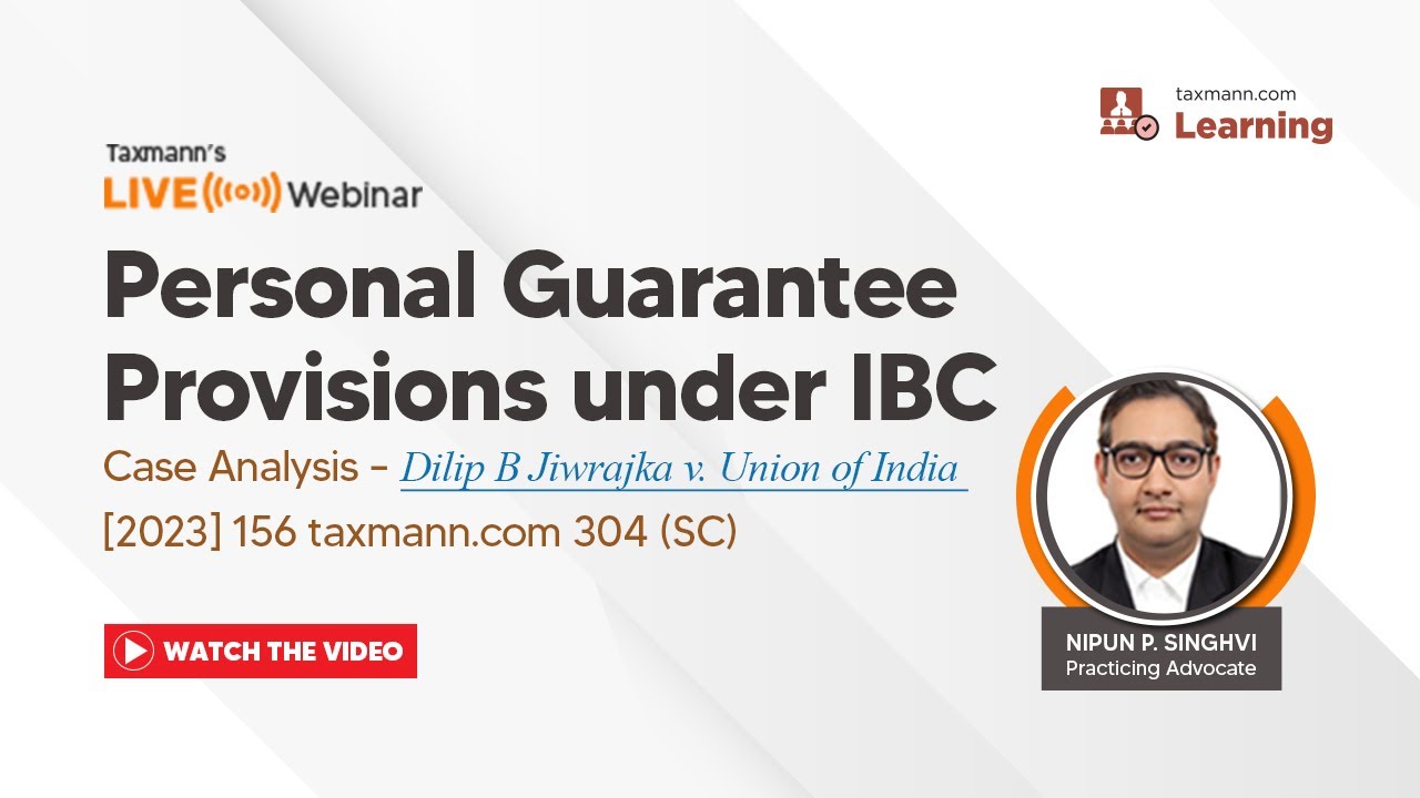 #TaxmannWebinar | Personal Guarantee Provisions under IBC | Case Analysis