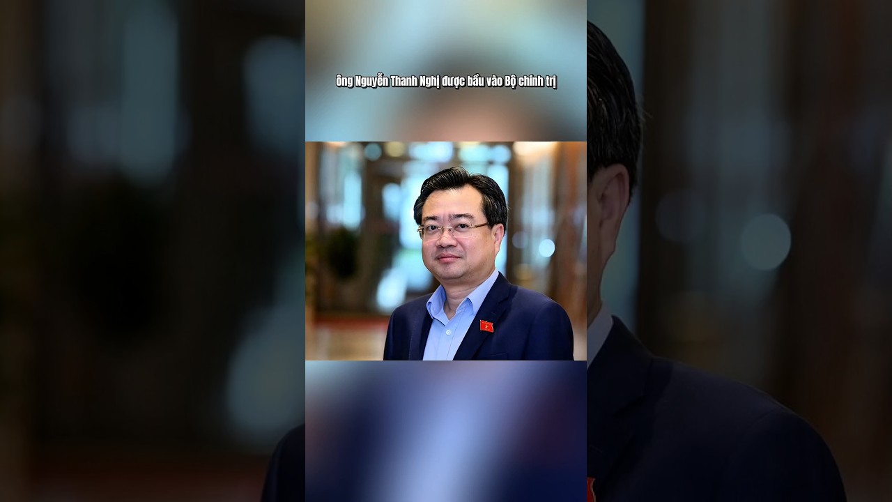 Ông Nguyễn Thanh Nghị được bầu vào Bộ Chính trị