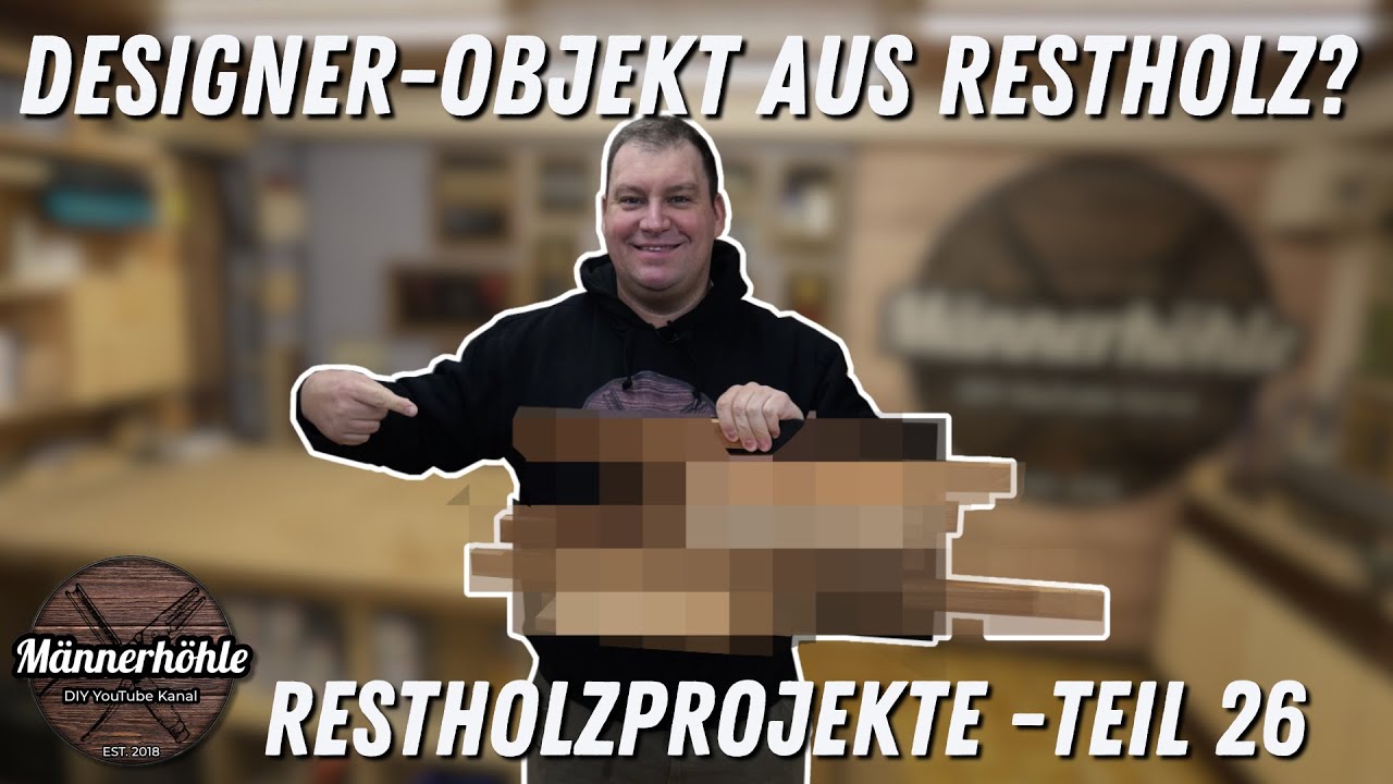 Designer-Objekt aus Restholz? - Restholzprojekte Teil 26 - schnelle & kleine Projekte aus Holzresten