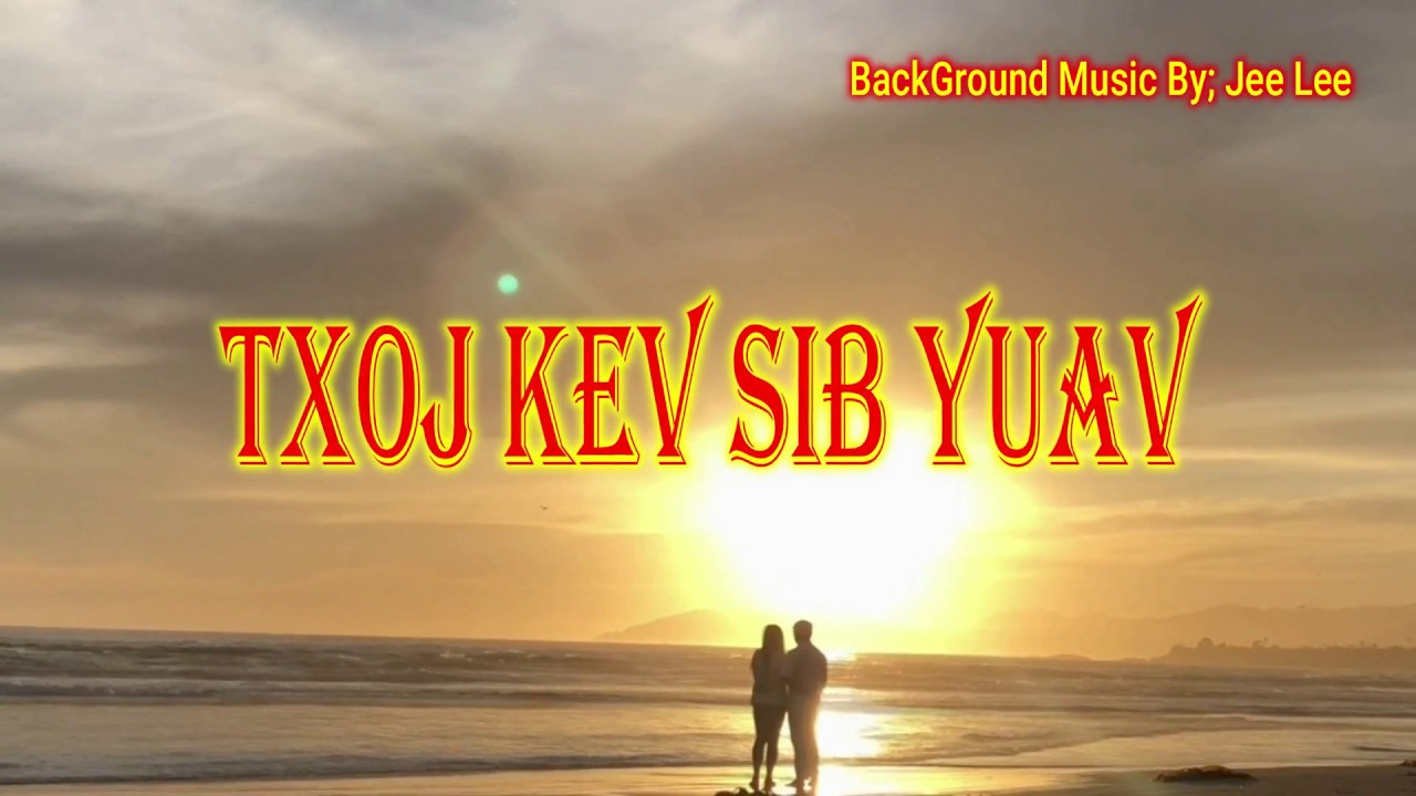 Txoj Kev Sib Yuav (Sad Life Story)