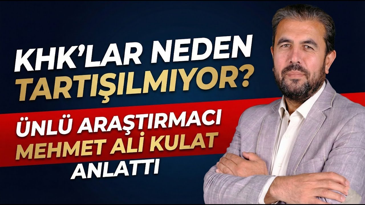 KHK'LAR NEDEN TARTIŞILMIYOR? ÜNLÜ ARAŞTIRMACI MEHMET ALİ KULAT ANLATTI