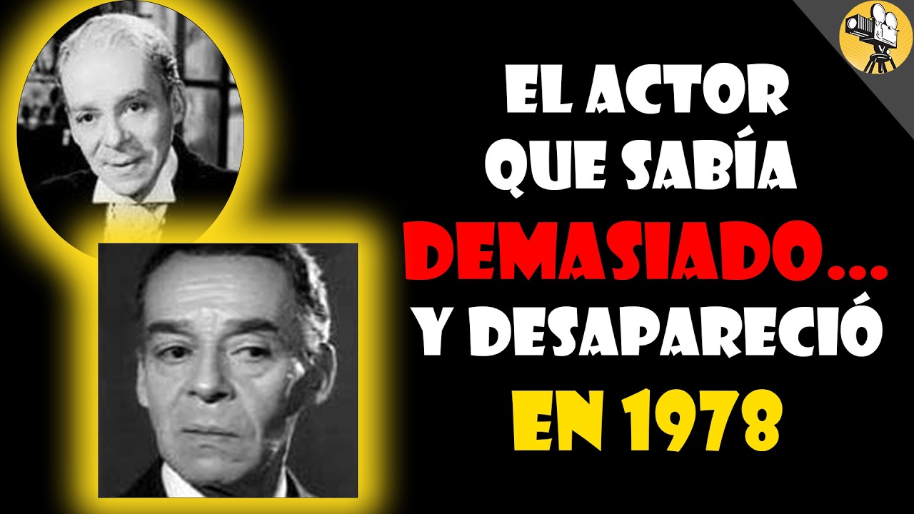 El ACTOR que SABÍA DEMASIADO… y desapareció en 1978