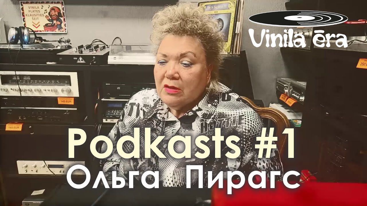 Podkasts #1 Olga Pirags