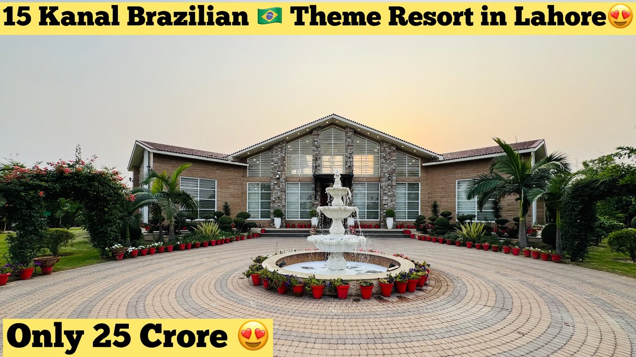 15 Kanal Most Beautiful Brazilian Theme Resort Fully Developed For Sale In Mid Of Bahria Orchard LHR