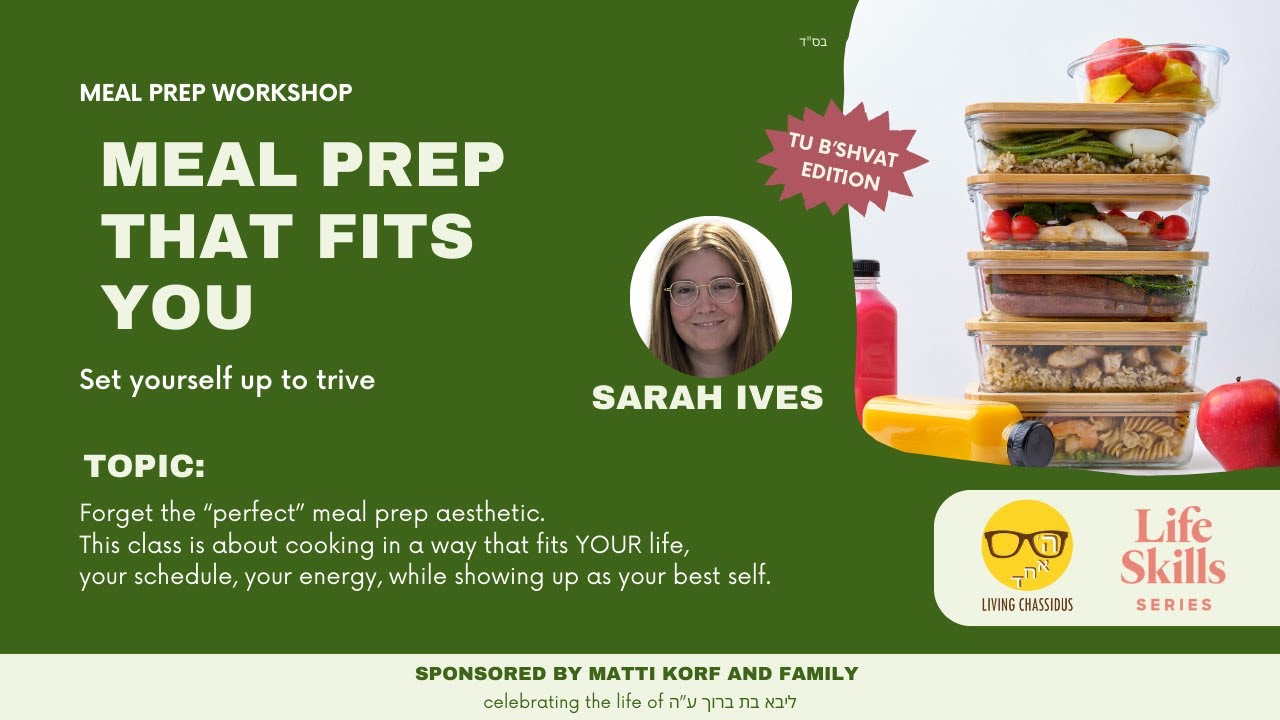 Life Skills Series: Meal Prep that Fits You with Mrs. Sarah Ives