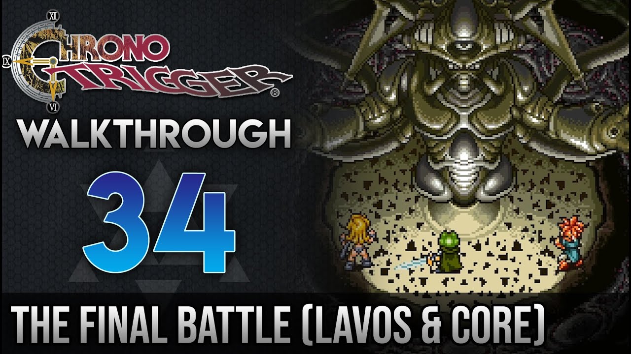 Chrono Trigger Walkthrough 34: The Final Battle (Lavos, Attack Mode, Outer Shell, Lavos Core)