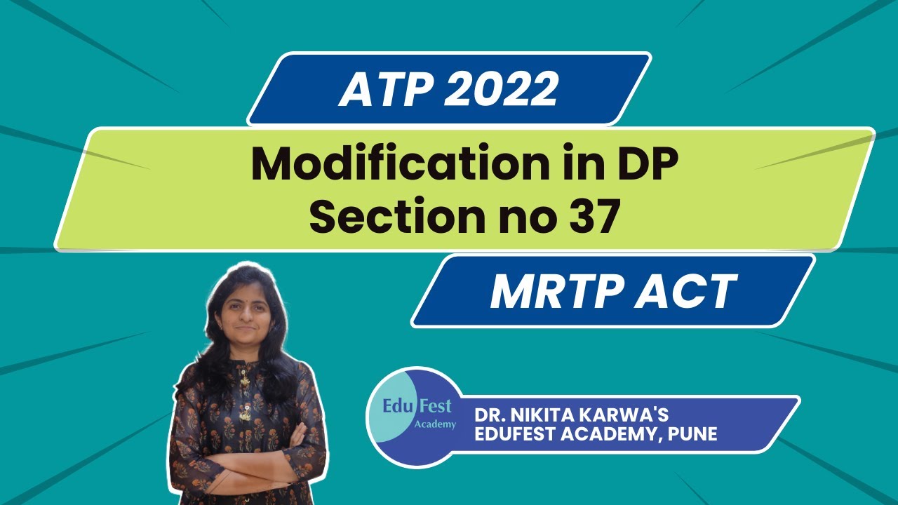 Section no 37 Modification in DP MRTP act 1966