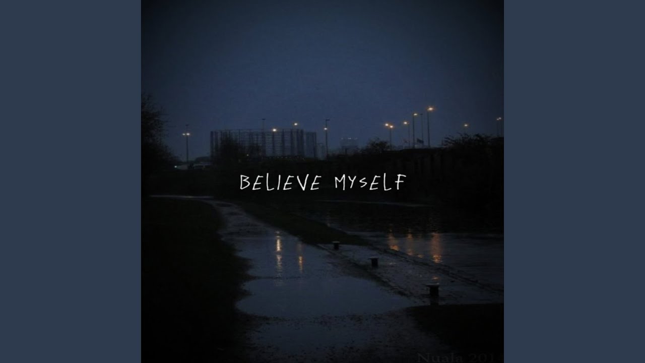 Believe Myself