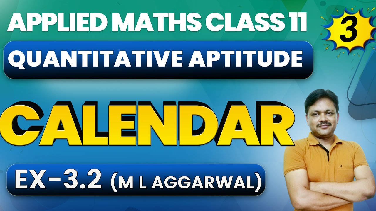 Calendar| Quantitative Aptitude | Chapter-3 Part-3 | Ex 3.2 | Applied Maths Class 11 | Gaur Classes