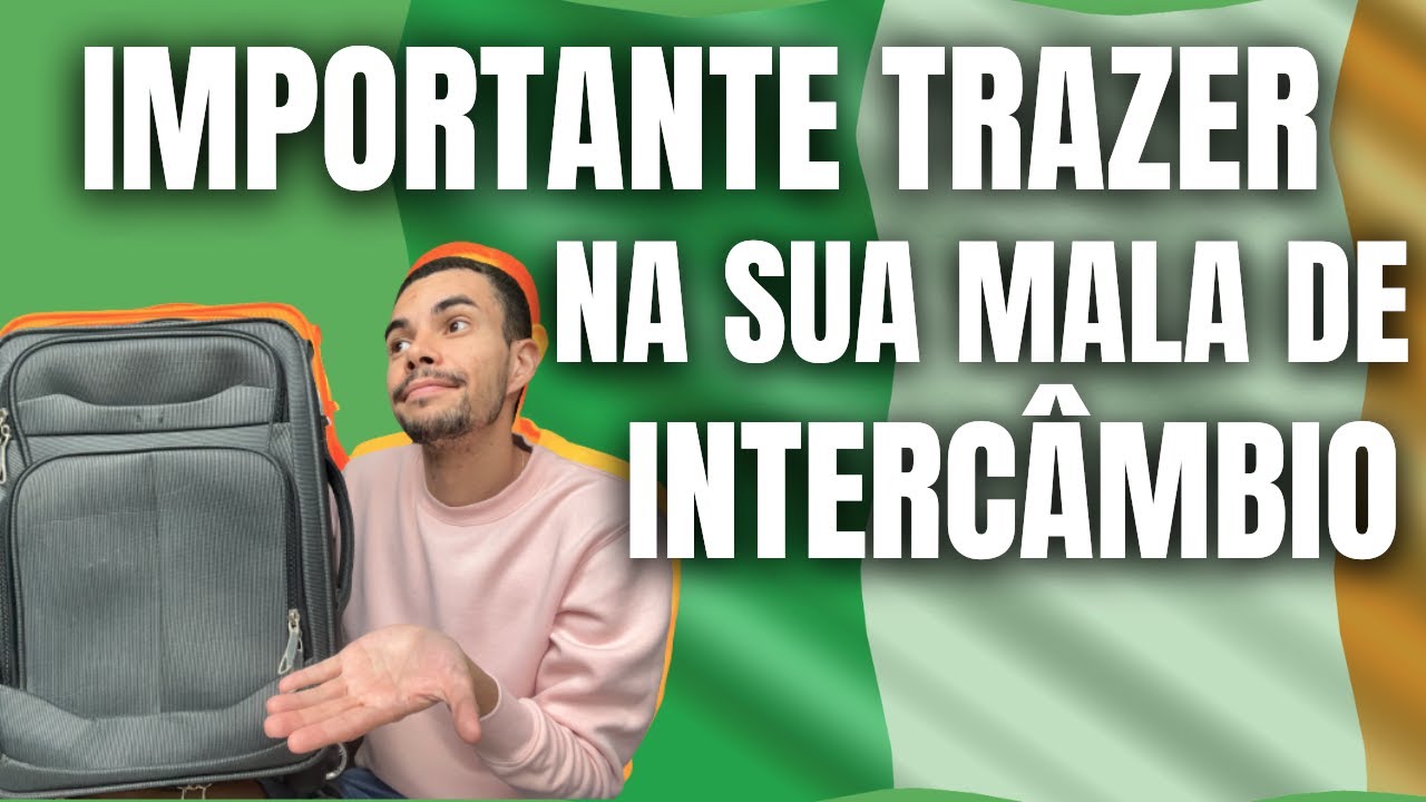 O QUE NÃO PODE FALTAR NA SUA MALA PARA O INTERCÂMBIO NA IRLANDA