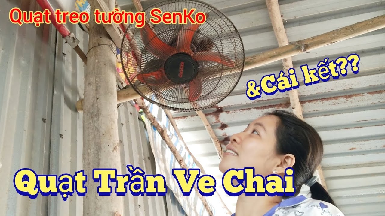 Fan| Quạt Treo Senko ve chai và cái kết?? | Sửa quạt điện tại nhà 
