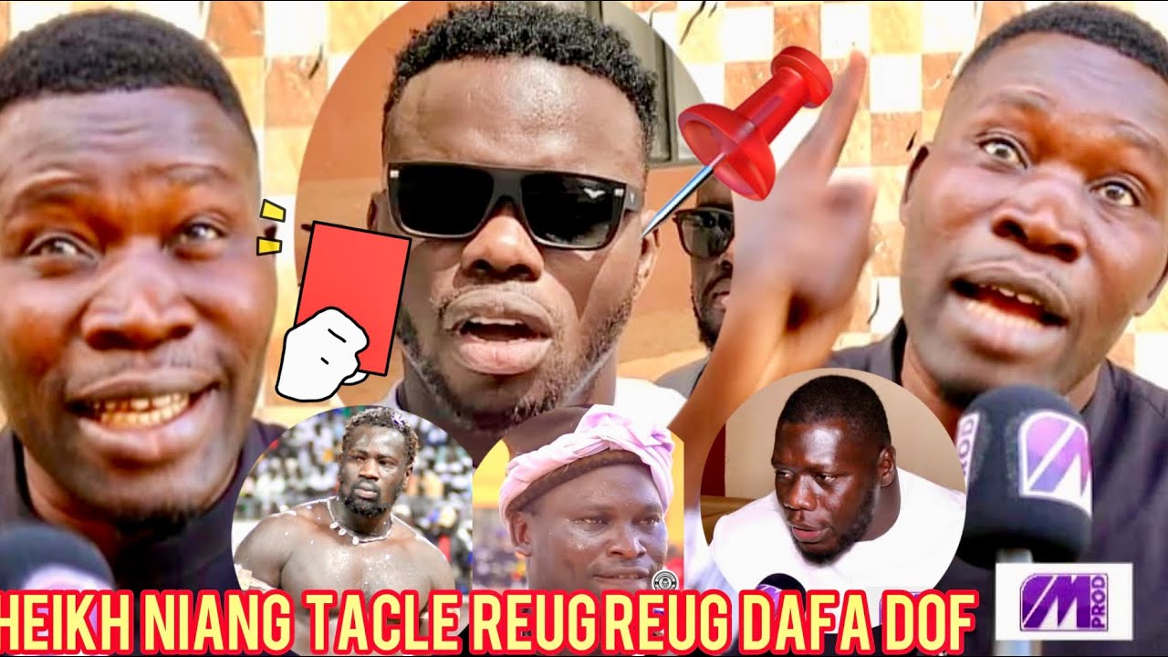 CHEIKH NIANG EN COLÈRE DETRUIT SÉVÈREMENT REUG REUG ET SON STAFF ET LE TRAITE DE DOF
