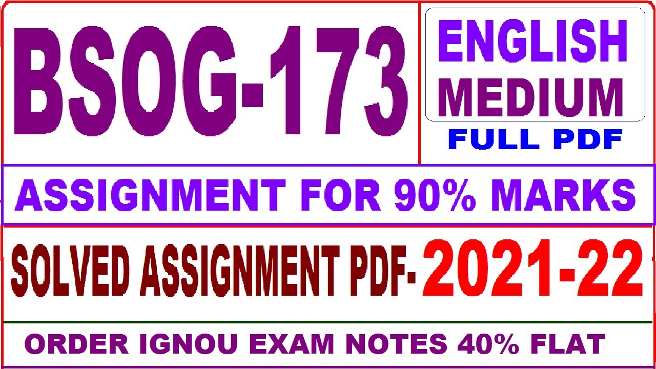 bsog 173 solved assignment 2021-22 / bsog 173 solved assignment in English / ignou bsog 173