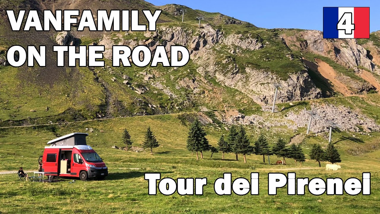 Vanfamily On The Road - Tour dei Pirenei [04]