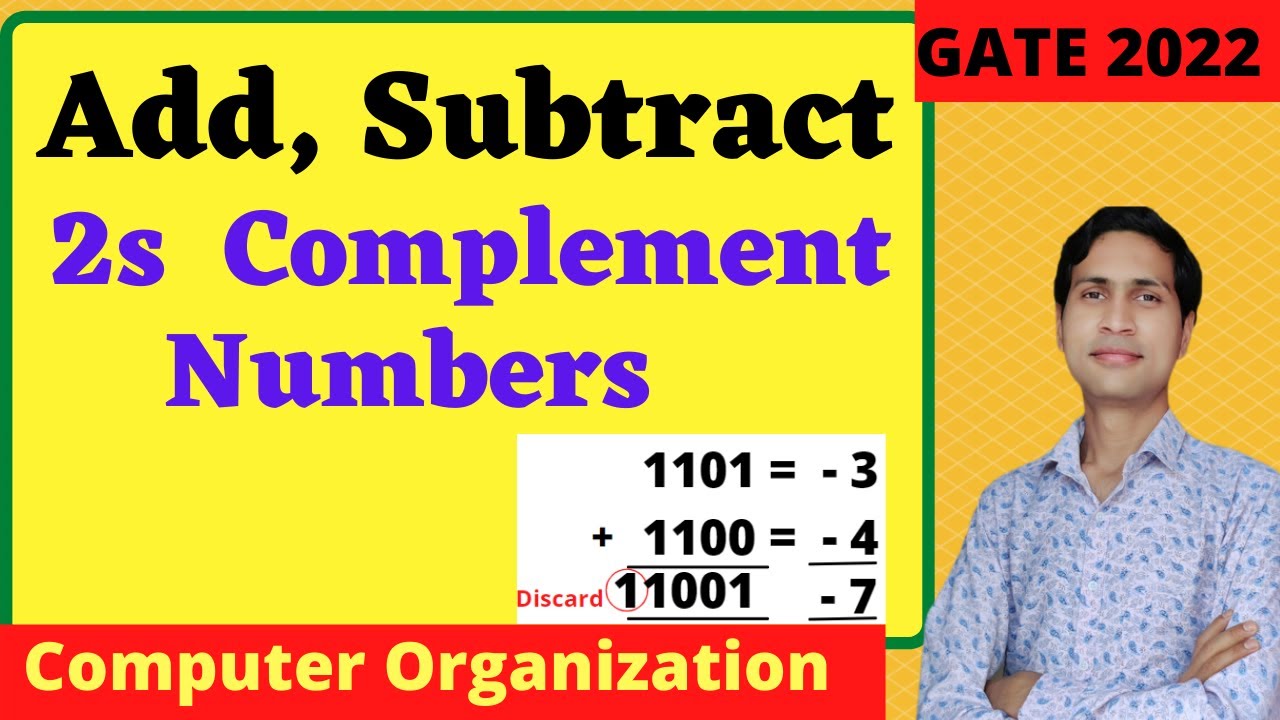 Addition , Subtraction of 2s Complement Numbers || Computer Organization || GATE