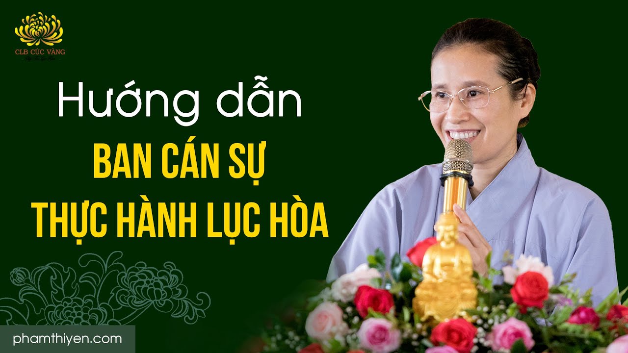 Hướng dẫn Ban cán sự đạo tràng thực hành lục hòa