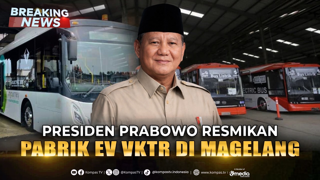 BREAKING NEWS - Presiden Prabowo Resmikan Pabrik EV VKTR di Magelang Jawa Tengah