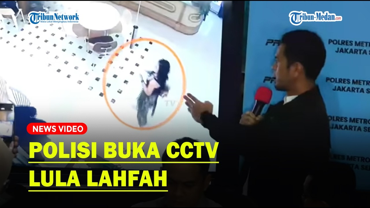Polisi Putar CCTV TKP Kematian Lula Lahfah