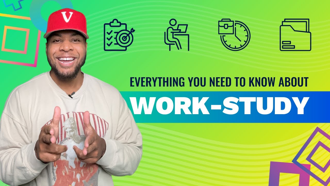 Everything You Need to Know About Work Study