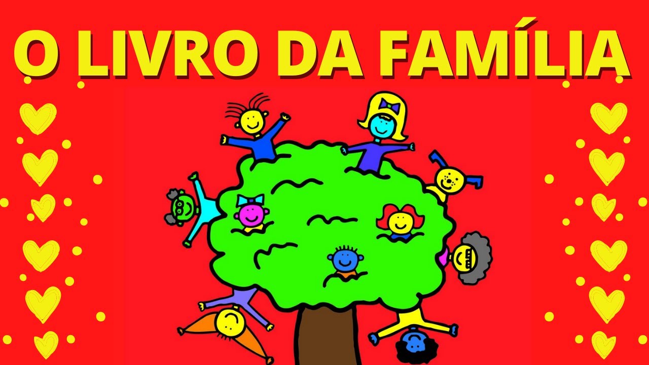 O Livro da Família - História Infantil