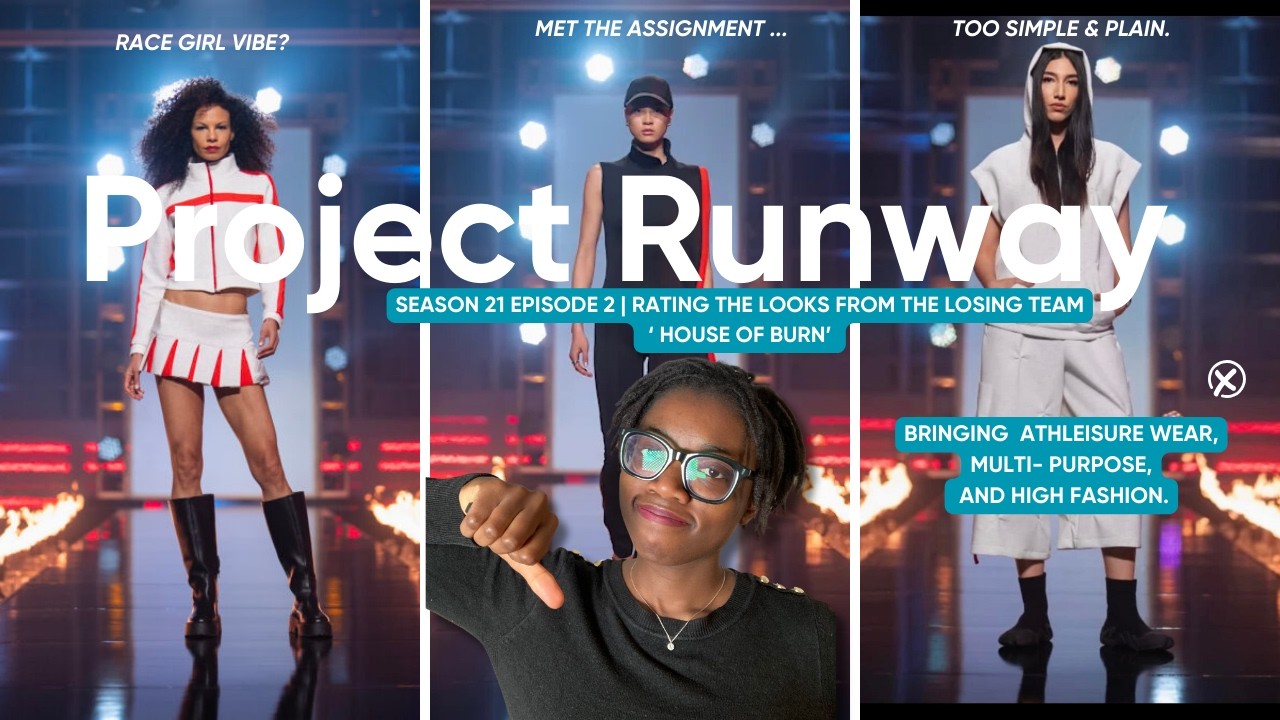 PROJECT RUNWAY S21 EP 2- 'HOUSE OF BURN' DESIGNERS, BEST & WORST LOOKS | REVIEW PART 2.