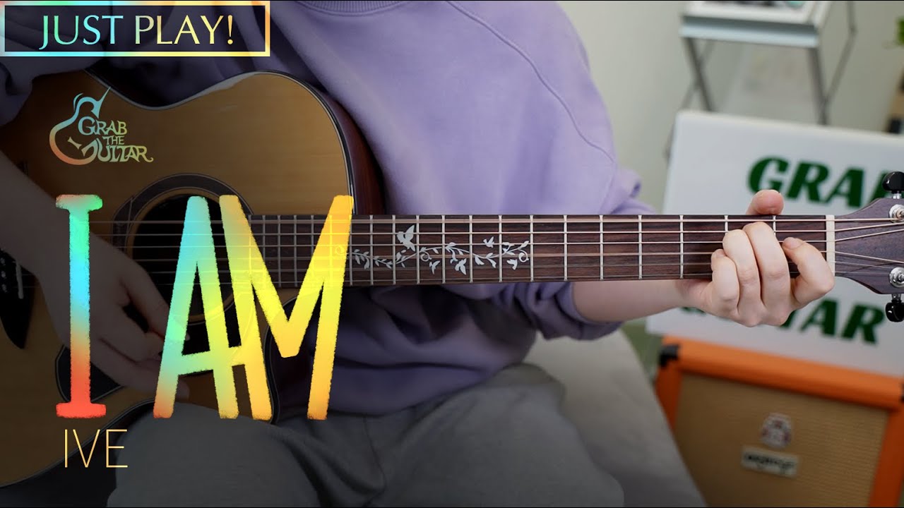 I AM - IVE 아이브 [Just Play! l Acoustic Guitar Cover l 기타 커버]