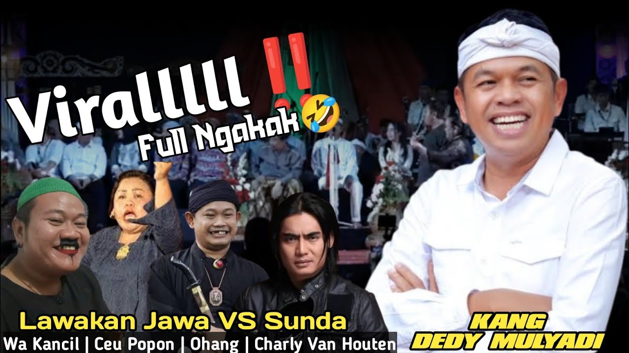 LAWAKAN JAWA VS SUNDA | KANG DEDY MULYADI - WA KANCIL - OHANG - CEU POPON - CHARLY VAN HOUTEN