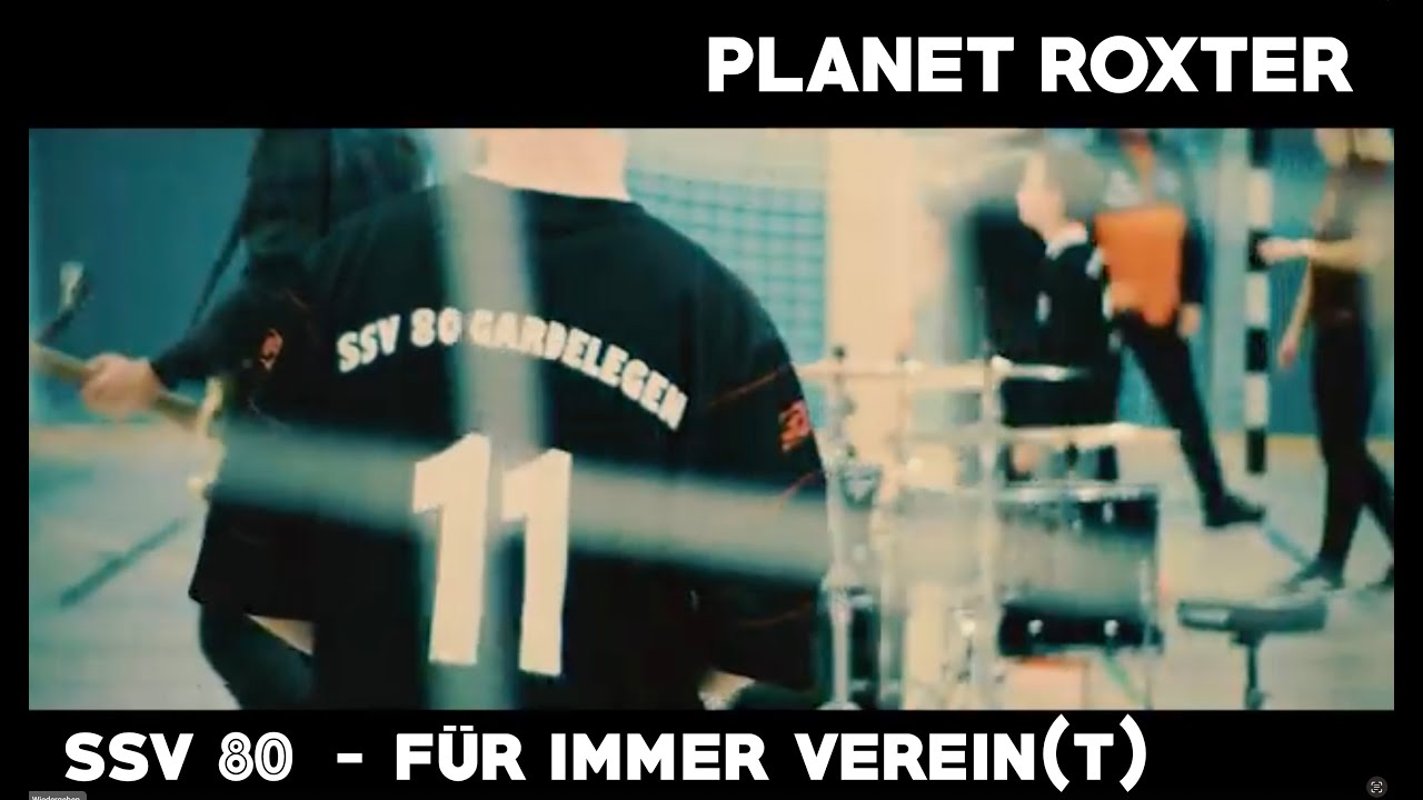 Planet RoXter - SSV 80 Gardelegen - Für Immer Verein(t) (Official Video)