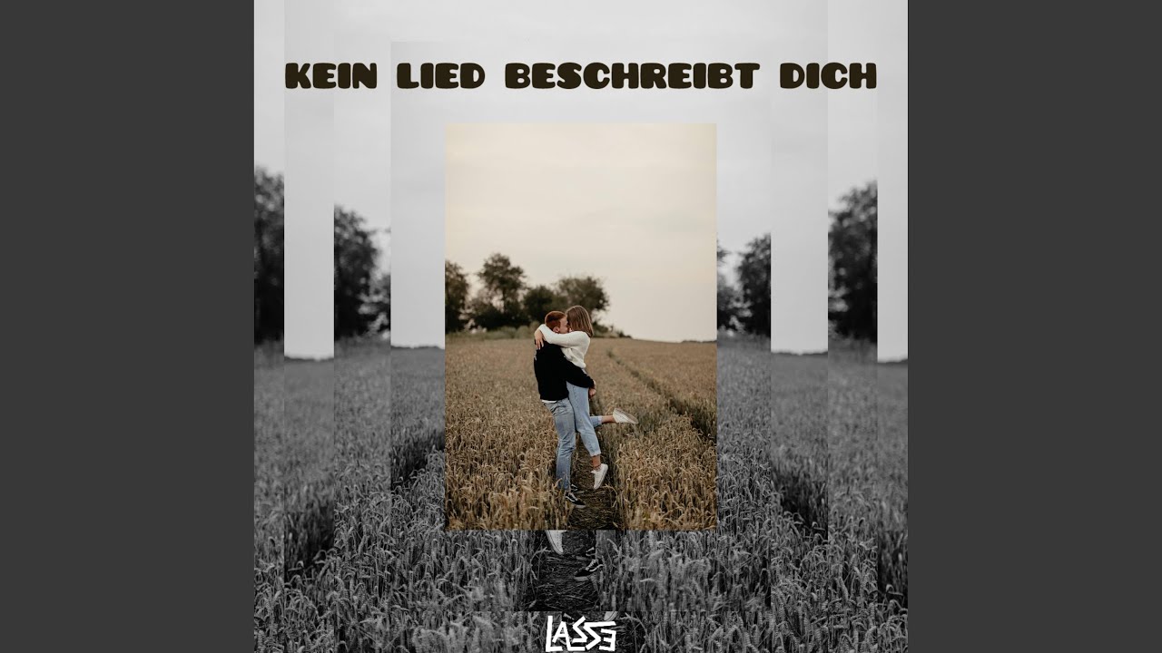 Kein Lied beschreibt dich