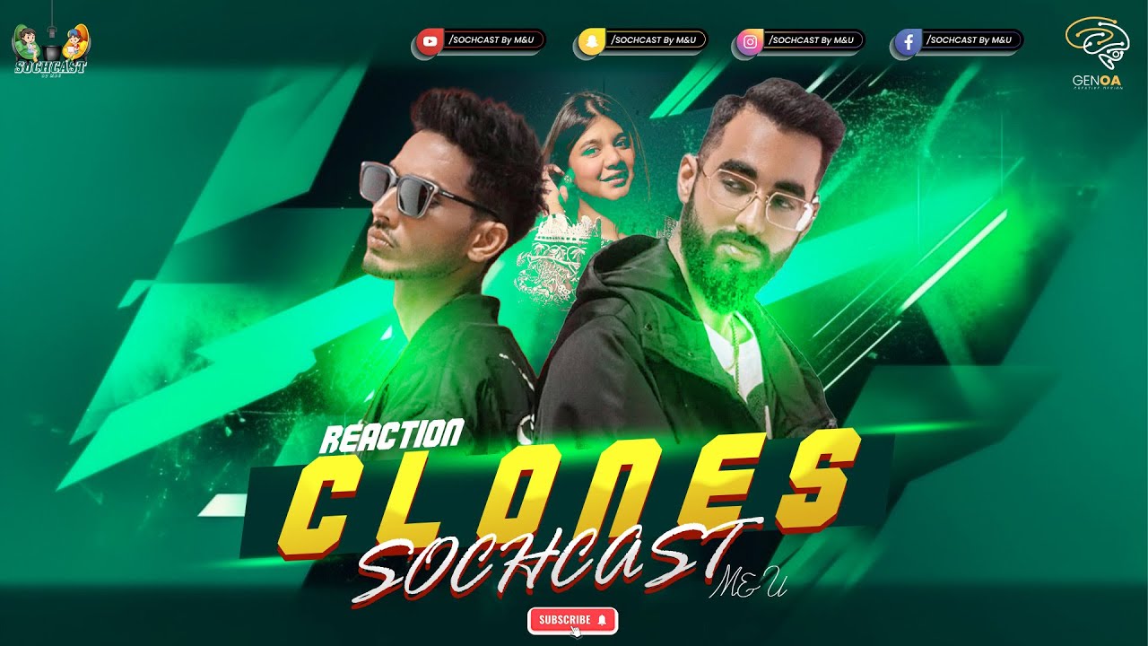Clones | Talha Anjum | Tallah Yunnus | Young Stunners | Reaction | Review | Sochcast By M&U