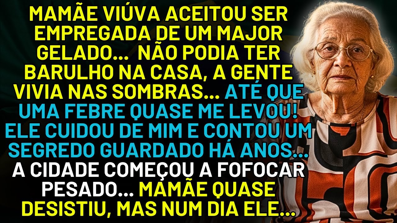 HISTÓRIA REAL DESTA AVÓ 👵💔 MAMÃE ACEITOU MORAR COM UM MAJOR... A CIDADE INTEIRA FALAVA MAL...ATÉ QUE