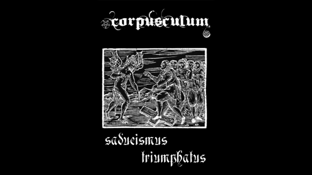 Corpusculum - Saducismus Triumphatus