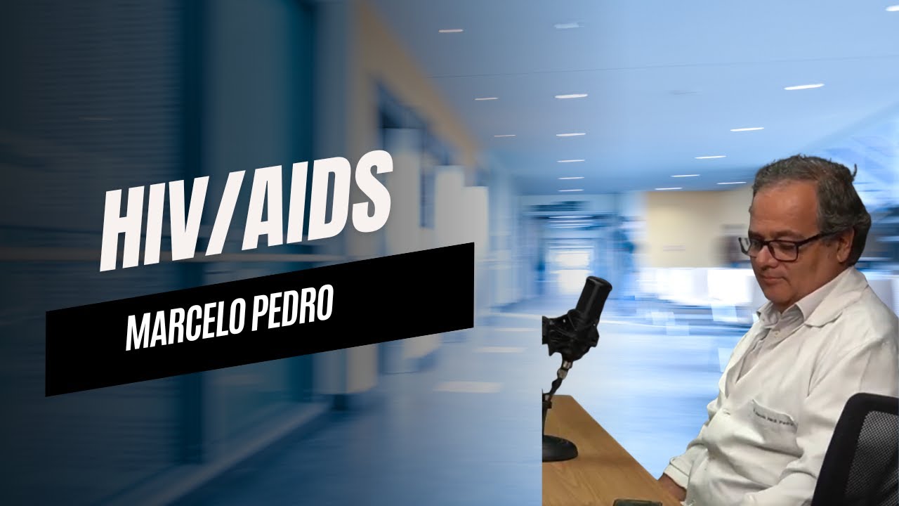 HIV/Aids: INFORMAÇÃO, PREVENÇÃO E QUALIDADE DE VIDA | Dr. Marcelo Pedro no PODGATTI
